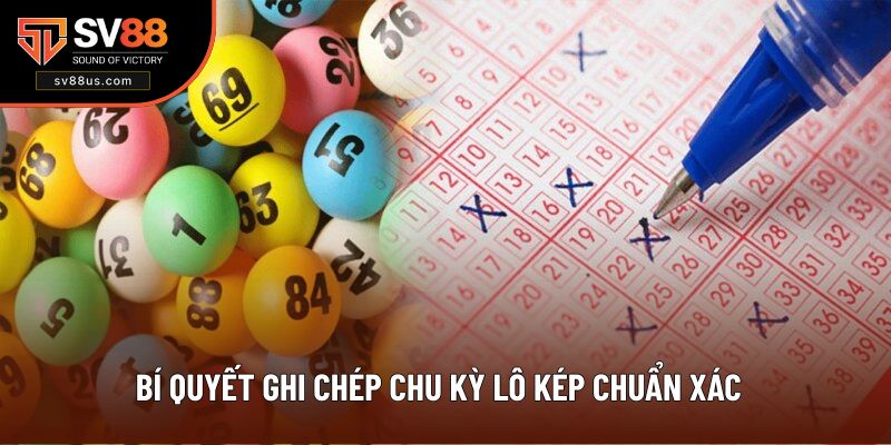 Bí quyết ghi chép chu kỳ lô kép chuẩn xác