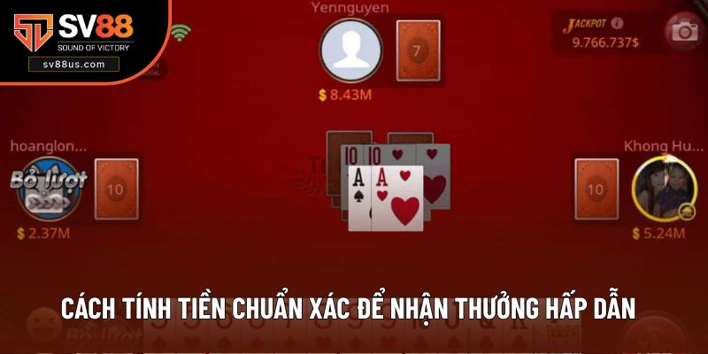 Cách tính tiền chuẩn xác để nhận thưởng hấp dẫn
