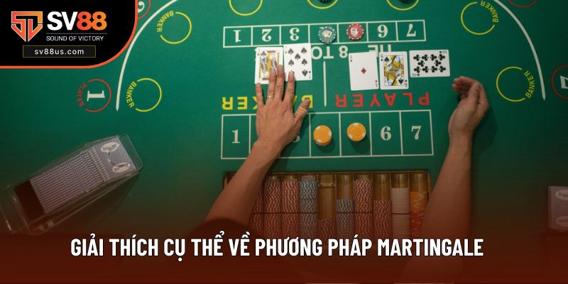 Giải thích cụ thể về phương pháp martingale 