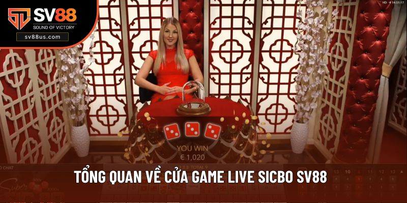 Giới thiệu chung live sicbo SV88