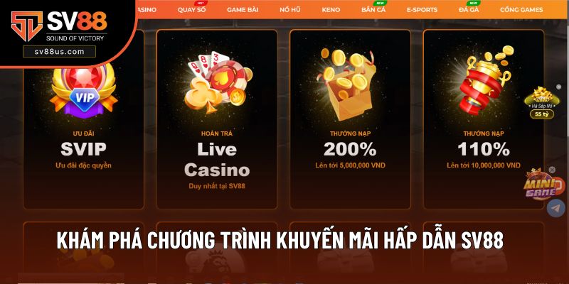 Khám phá chương trình khuyến mãi hấp dẫn SV88