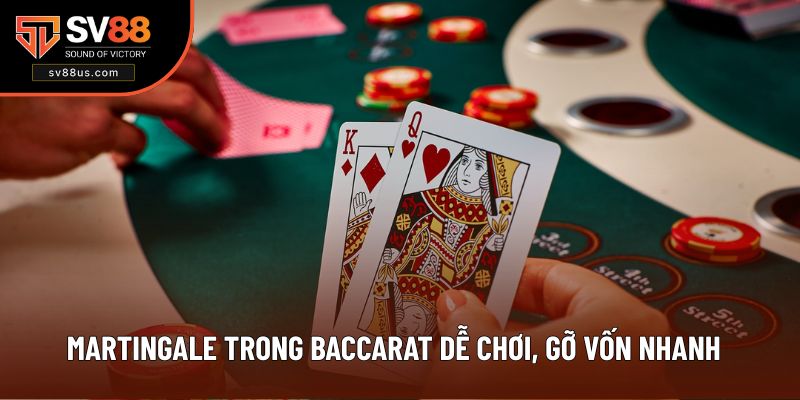 Martingale Trong Baccarat - Mẹo Gỡ Lỗ Thông Minh