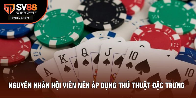 Nguyên nhân hội viên nên áp dụng thủ thuật đặc trưng