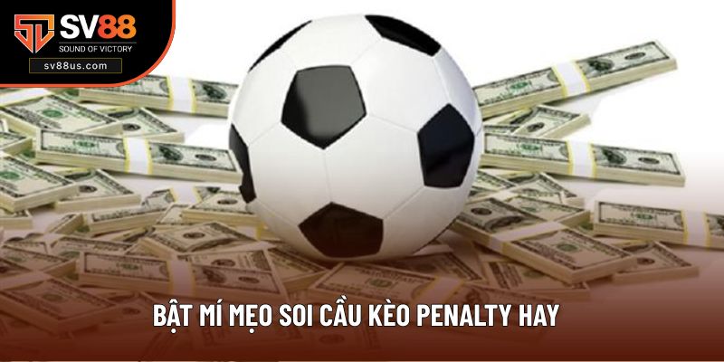 Những chiến thuật soi kèo hữu ích