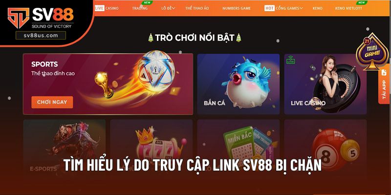 Tìm hiểu lý do truy cập link SV88 bị chặn