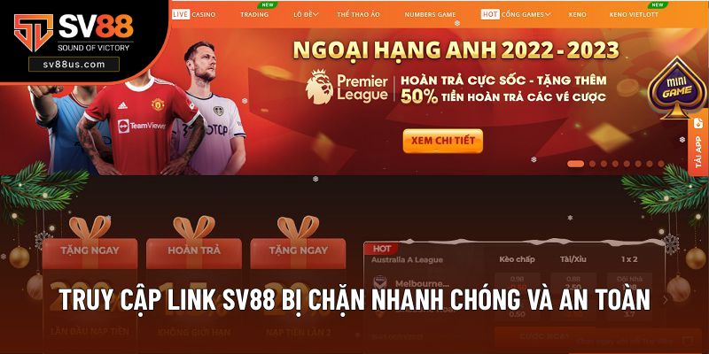 Truy Cập Link Sv88 Bị Chặn Nhanh Chóng Và An Toàn